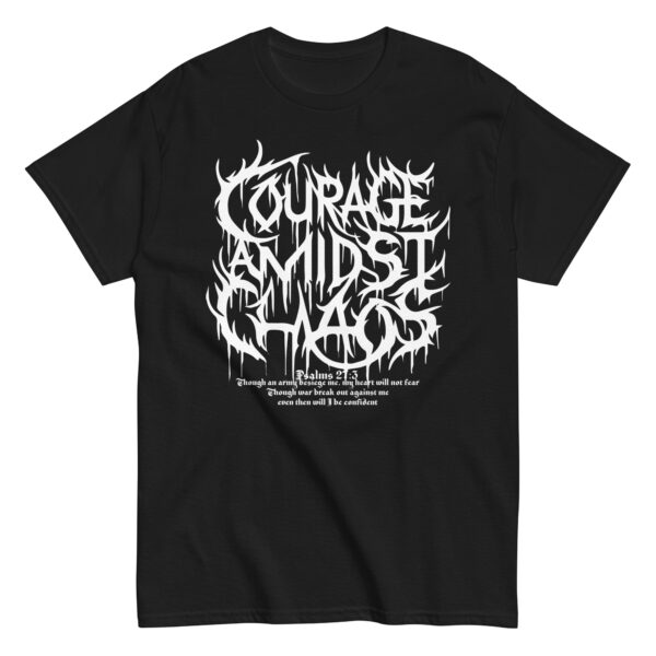 Courage Amidst Chaos Death Metal Logo Tee - Psalm 27:3