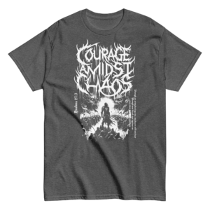 Courage Amidst Chaos Tee - Psalm 27:3 Inspired