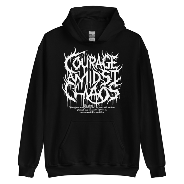 Courage Amidst Chaos Hoodie - Psalm 27:3 Inspired