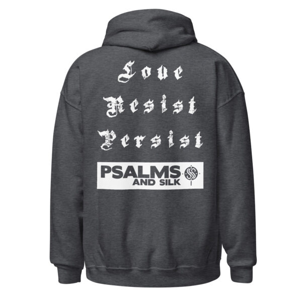 Love. Resist. Persist. Inspirational Unisex Hoodie - Image 7