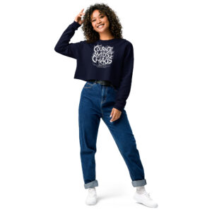 Courage Amidst Chaos Crop Sweatshirt - Women's Psalm 27:3 Inspired
